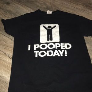 “I pooped today” t shirt